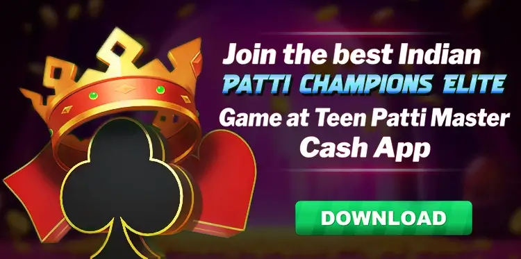 Join the best Indian Patti Champions Elite Game at Teen Patti Master Cash App