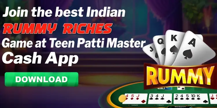 Join the best Indian Rummy Riches Game at Teen Patti Master Cash App